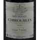 Chiroubles cuvée Mélinand 2014